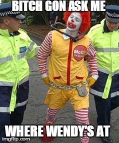 Ronald arrested over Wendy's