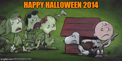 Happy Halloween | HAPPY HALLOWEEN 2014 | image tagged in snoopy,halloween,zombies | made w/ Imgflip meme maker