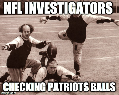 NFL Investigators checking Patriots Footballs | NFL INVESTIGATORS CHECKING PATRIOTS BALLS | image tagged in deflategate,ballghazi,nfl investigating patriots football,afc championship game | made w/ Imgflip meme maker