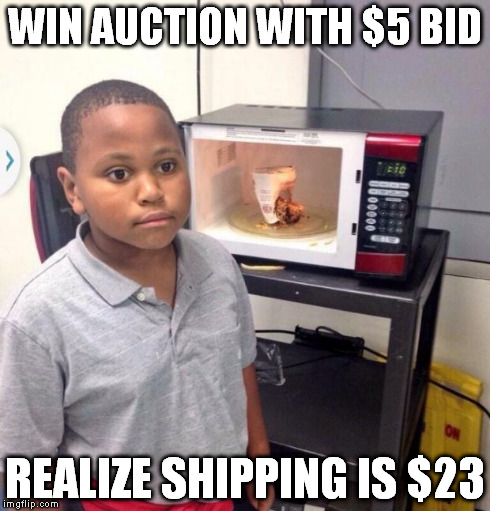 Microwave kid | WIN AUCTION WITH $5 BID REALIZE SHIPPING IS $23 | image tagged in microwave kid | made w/ Imgflip meme maker
