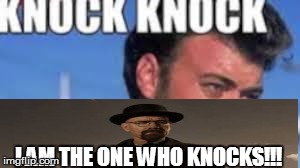 Breaking Bad/Trailer Park Boys Mashup | I AM THE ONE WHO KNOCKS!!! | image tagged in breaking bad,trailer park boys,hisenberg,walter white,trailer park boys ricky | made w/ Imgflip meme maker