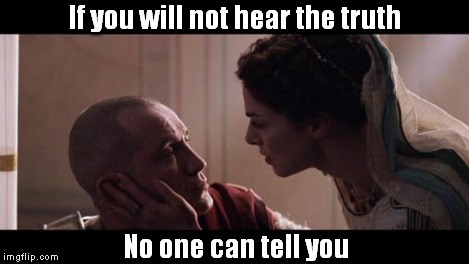 If you will not hear the truth, no one can tell you | If you will not hear the truth No one can tell you | image tagged in if you will not hear the truth no one can tell you | made w/ Imgflip meme maker