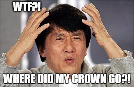 Jackie Chan Crown | WTF?! WHERE DID MY CROWN GO?! | image tagged in jackie,chan,jackiechan,wtf,crown | made w/ Imgflip meme maker