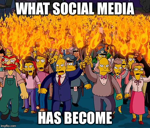 A Lynching Every Day! | WHAT SOCIAL MEDIA HAS BECOME | image tagged in angry mob,twitter,facebook | made w/ Imgflip meme maker