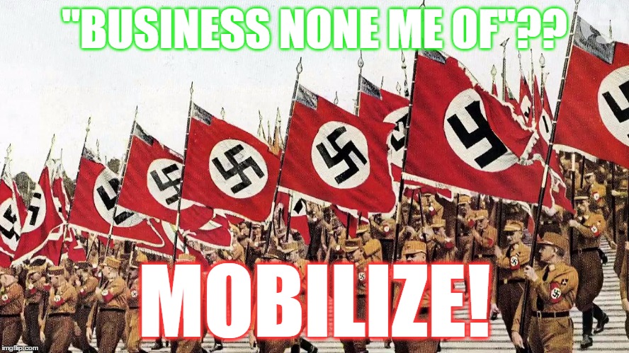 "BUSINESS NONE ME OF"?? MOBILIZE! | made w/ Imgflip meme maker