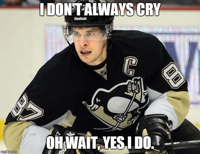 I DON'T ALWAYS CRY OH WAIT, YES I DO. | image tagged in crosby,nhl,hockey | made w/ Imgflip meme maker