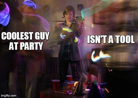 COOLEST GUY AT PARTY ISN'T A TOOL | image tagged in above average joe | made w/ Imgflip meme maker