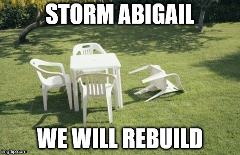 STORM ABIGAIL WE WILL REBUILD | made w/ Imgflip meme maker