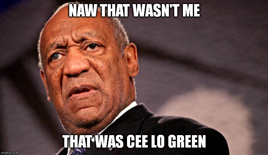 NAW THAT WASN'T ME THAT WAS CEE LO GREEN | made w/ Imgflip meme maker