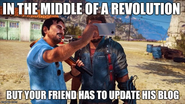 IN THE MIDDLE OF A REVOLUTION; BUT YOUR FRIEND HAS TO UPDATE HIS BLOG | image tagged in mario | made w/ Imgflip meme maker