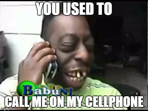 Drake 2.0 | YOU USED TO; CALL ME ON MY CELLPHONE | image tagged in drake,cell phone,funny | made w/ Imgflip meme maker