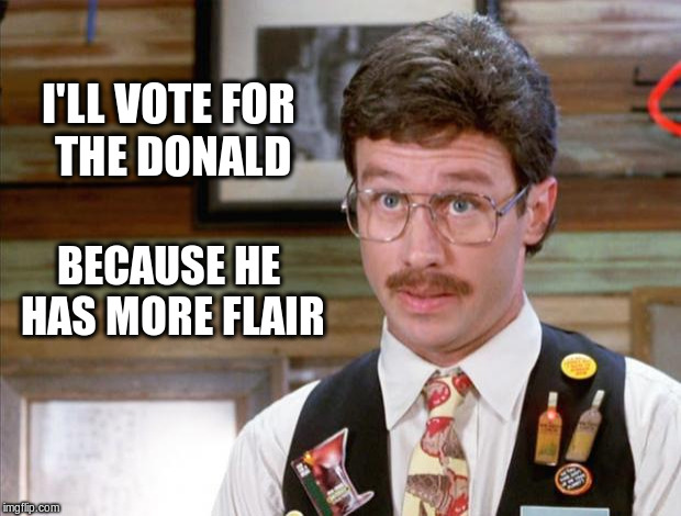 donald has more than the minimum flair | I'LL VOTE FOR THE DONALD; BECAUSE HE HAS MORE FLAIR | image tagged in office space mike judge,donald,trump,flair,office space | made w/ Imgflip meme maker