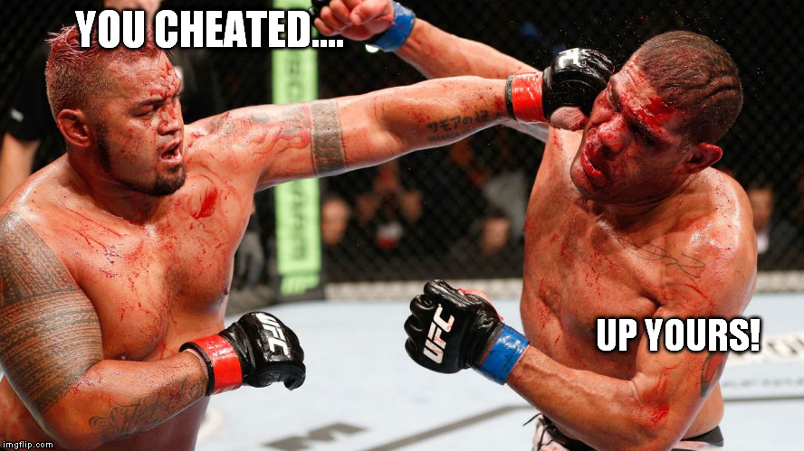 YOU CHEATED.... UP YOURS! | made w/ Imgflip meme maker