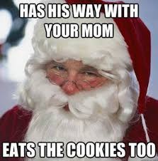 Santa Claus is coming tonight... | image tagged in santa,memes,gifs,funny,santa busted | made w/ Imgflip meme maker