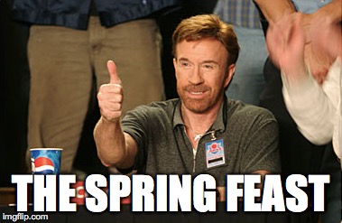 Chuck Norris Approves | THE SPRING FEAST | image tagged in memes,chuck norris approves | made w/ Imgflip meme maker