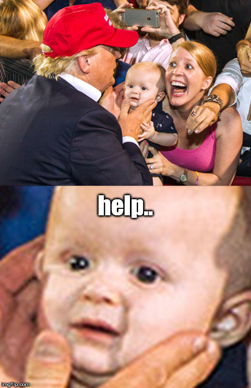 for the kids | help.. | image tagged in baby,vote | made w/ Imgflip meme maker