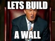 Build a wall trump | K | image tagged in build a wall trump | made w/ Imgflip meme maker