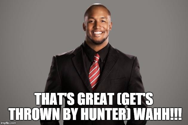 THAT'S GREAT (GET'S THROWN BY HUNTER) WAHH!!! | made w/ Imgflip meme maker