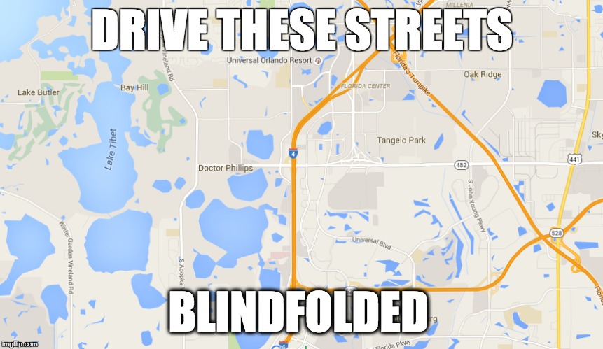 DRIVE THESE STREETS; BLINDFOLDED | made w/ Imgflip meme maker