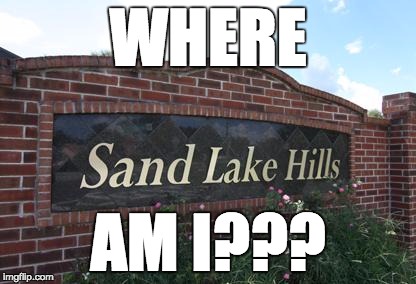 WHERE; AM I??? | made w/ Imgflip meme maker