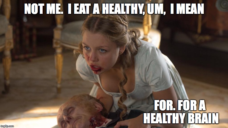 NOT ME.  I EAT A HEALTHY, UM,  I MEAN FOR. FOR A HEALTHY BRAIN | made w/ Imgflip meme maker