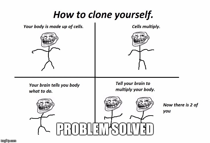 PROBLEM SOLVED | made w/ Imgflip meme maker