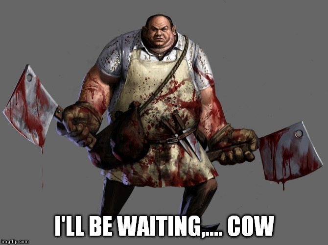 I'LL BE WAITING,.... COW | made w/ Imgflip meme maker