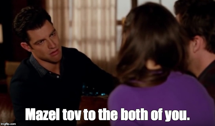 Mazel tov to the both of you. | made w/ Imgflip meme maker