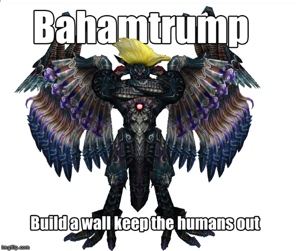 Just so starflightthenightwing and his dragons can have political issues too... | . | image tagged in funny memes,bahamtrump,dragon | made w/ Imgflip meme maker