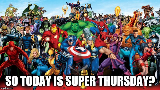 super thursday | SO TODAY IS SUPER THURSDAY? | image tagged in super,thursday | made w/ Imgflip meme maker