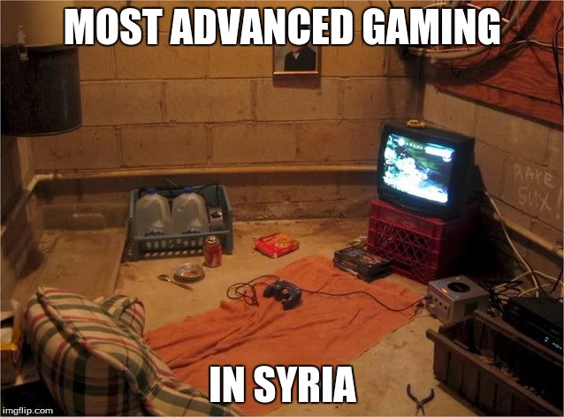 Munj's Gaming Set-Up | MOST ADVANCED GAMING; IN SYRIA | image tagged in munj's gaming set-up | made w/ Imgflip meme maker