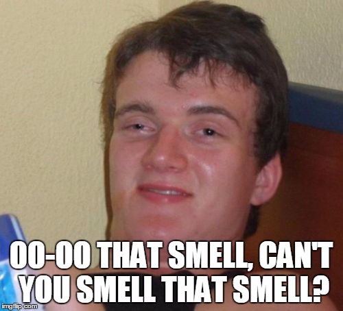What's this smell like to you? - Imgflip