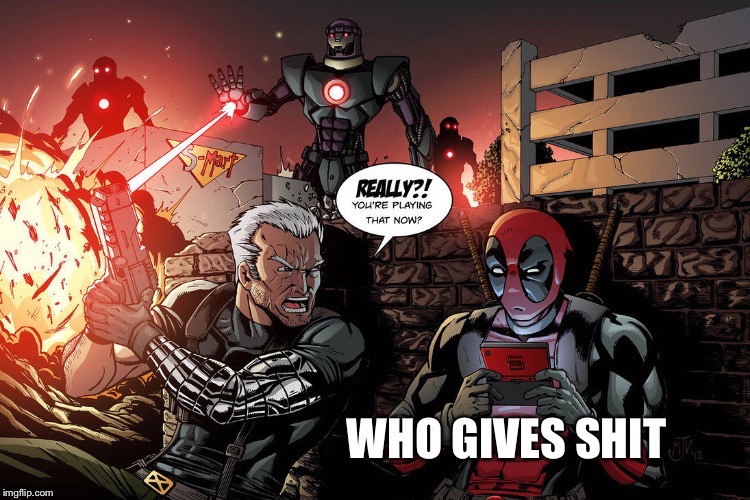Typical deadpool  | image tagged in deadpool,xmen,marvel comics | made w/ Imgflip meme maker