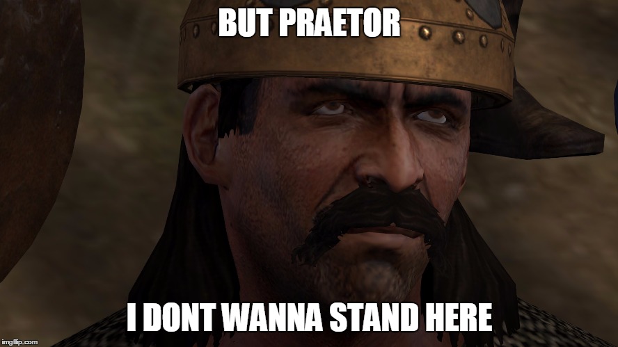 BUT PRAETOR; I DONT WANNA STAND HERE | made w/ Imgflip meme maker