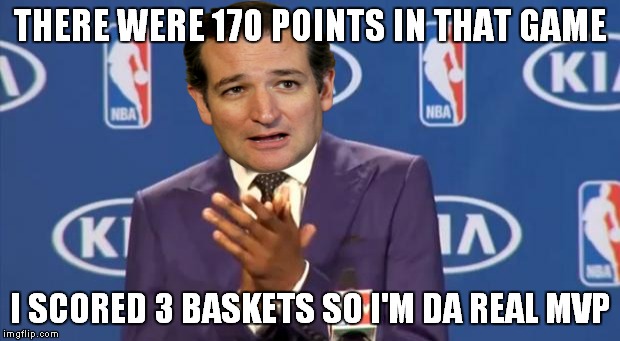 THERE WERE 170 POINTS IN THAT GAME I SCORED 3 BASKETS SO I'M DA REAL MVP | made w/ Imgflip meme maker