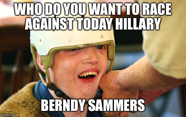 The Democratic Races | WHO DO YOU WANT TO RACE AGAINST TODAY HILLARY; BERNDY SAMMERS | image tagged in hillary clinton,bernie sanders,bernie or hillary,race,political meme,funny memes | made w/ Imgflip meme maker