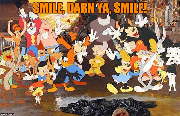 SMILE, DARN YA, SMILE! | made w/ Imgflip meme maker