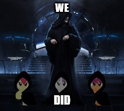WE DID | made w/ Imgflip meme maker