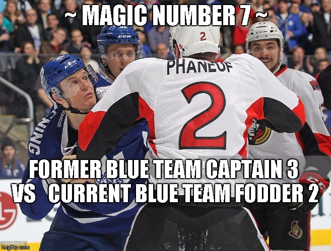 Blue Team Elimination Countdown - 7 | ~ MAGIC NUMBER 7 ~; FORMER BLUE TEAM CAPTAIN 3 VS  
CURRENT BLUE TEAM FODDER 2 | image tagged in nhl,toronto maple leafs,blue team elimination countdown | made w/ Imgflip meme maker