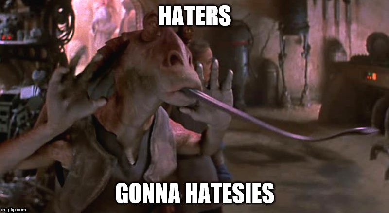 HATERS GONNA HATESIES | made w/ Imgflip meme maker