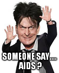 SOMEONE SAY.... AIDS ? | made w/ Imgflip meme maker