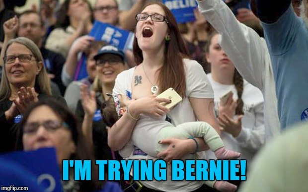 I'M TRYING BERNIE! | made w/ Imgflip meme maker