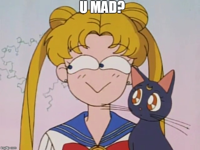 Anime Boners | U MAD? | image tagged in sailor moon,anime,boner,girl boners | made w/ Imgflip meme maker