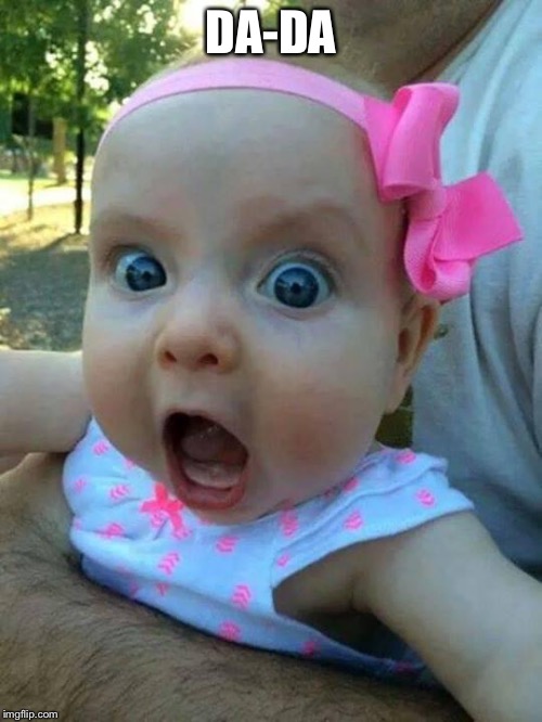 crazy pink baby | DA-DA | image tagged in crazy pink baby | made w/ Imgflip meme maker