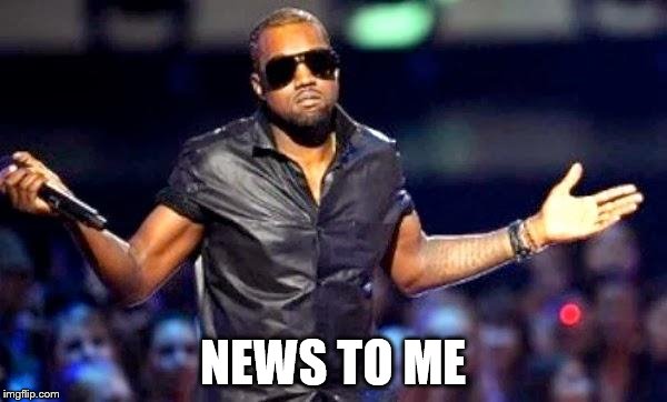 NEWS TO ME | made w/ Imgflip meme maker