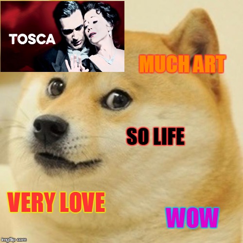 Doge | MUCH ART; SO LIFE; VERY LOVE; WOW | image tagged in memes,doge | made w/ Imgflip meme maker