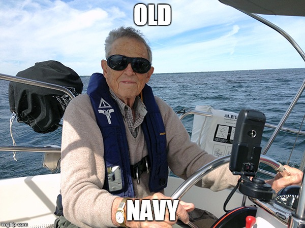 Old Navy | OLD; NAVY | image tagged in memes,old navy,funny | made w/ Imgflip meme maker
