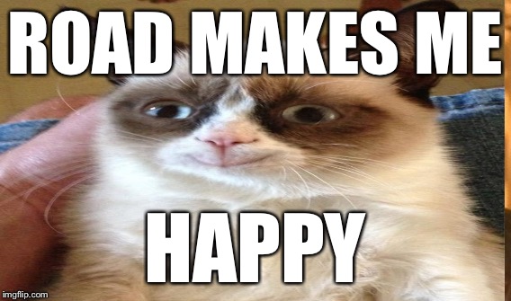 ROAD MAKES ME HAPPY | made w/ Imgflip meme maker