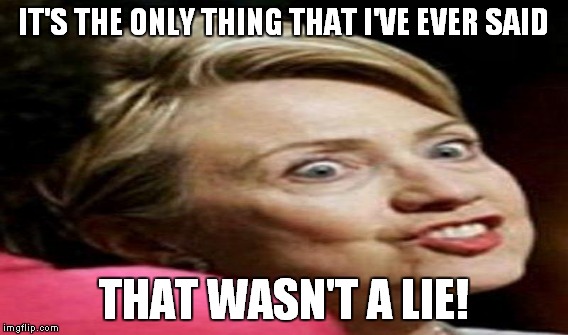 IT'S THE ONLY THING THAT I'VE EVER SAID THAT WASN'T A LIE! | made w/ Imgflip meme maker