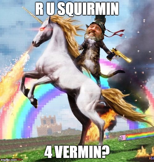 R U SQUIRMIN; 4 VERMIN? | image tagged in funny memes | made w/ Imgflip meme maker